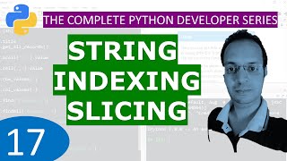 17. String Indexing Slicing : Python Tutorial Developer Series A - Z