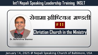 Christian Church in Ministry # 11 - Dr. Balkrishna Sharma