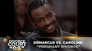 Divorce Court OG- Demarcus vs. Caroline: Pregnant Divorce EP 50