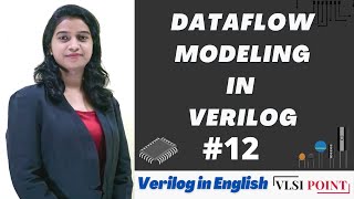 Dataflow Modeling | #12 | Verilog in English | VLSI Point