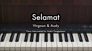 Selamat (Selamat Tinggal) - Virgoun ft. Audy | Piano Karaoke by Andre Panggabean