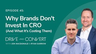 Why Brands Don't Invest In CRO (And Why It's Costing Them) - Drive and Convert