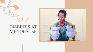 Diabetes at Menopause - 185 | Menopause Taylor