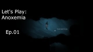 Let's Play - Anoxemia - Ep.01 - Watch Your head!