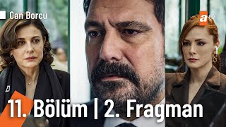 Can Borcu 11. Bölüm 2. Fragmanı | \