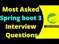 Top Spring Boot 3 Interview Question and Answers which Developer can encounter in 2025 | Code Decode