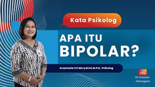 APA ITU BIPOLAR? - KATA PSIKOLOG ANASTASIA