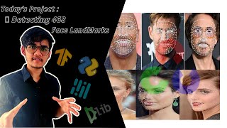 Detecting 468 Face Landmarks Using The Mediapipe Library🔥 | Computer Vision Projects series 2022 :)