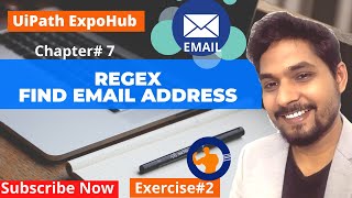 Uipath Regular Expression to Find Email Address - Chapter 7 | Uipath ExpoHub