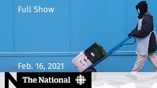 CBC News: The National | Worker safety during pandemic; Kids and COVID-19 | Feb. 16, 2021
