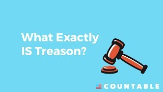 What IS Treason?