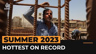 Summer 2023 marks the hottest on record | Al Jazeera Newsfeed
