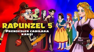 Rapunzel - Bölüm 5