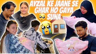 Ayzal Ke Jaane Se Ghar Ho Gaya Suna Suna🥺| Abba Hue Bohot Zyada Sad😢| Sufiyan And Nida ❤️