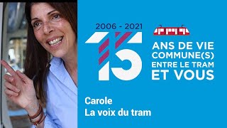 [15 ans de vie commune(s) entre le tram et vous]