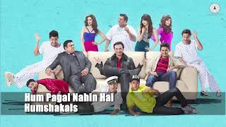 Hum Pagal Nahi Hai Best Song Of Humshakals Movie Uploaded By SUK ..