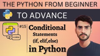 Conditionals Statements in python | if-else in Python | Python Tutorial from Beginner to Advance #15