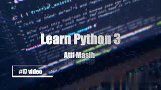 17th Video Python Dictionaries and its Built in methods in Python 3 using Jupyter Notebook