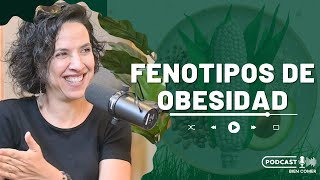 Tipos de obesidad [con Dra. Otilia Perichart] #podcast