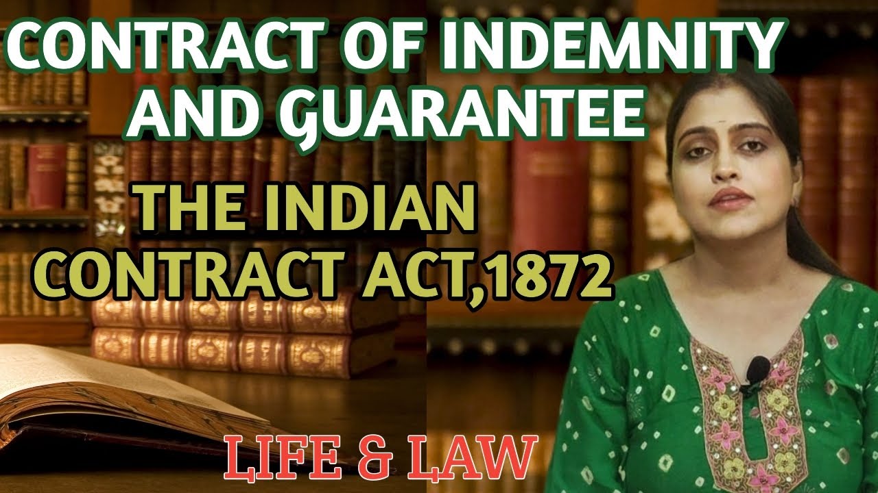 CONTRACT OF INDEMNITY AND GUARANTEE | THE INDIAN CONTRACT ACT,1872 ...