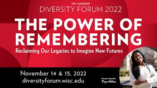 Diversity Forum Welcome and Keynote Address by Dr. Tiya Miles