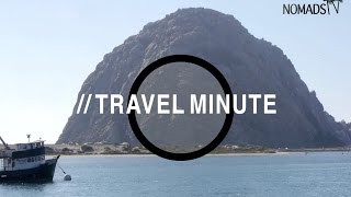 Travel Minute Ep. 1 - Morro Rock
