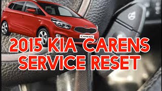 2015 KIA CARENS SERVICE RESET