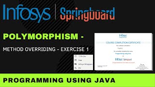 Method Overriding Exercise -1 | Programming Using Java | Infosys Springboard