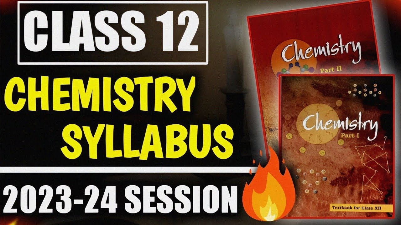 Syllabus Of Chemistry Class 12 Cbse 2024 25 Nicky Anabella Syllabus Of Chemistry Class 12 Cbse 2024 25 Nicky Anabella