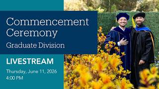 UC Santa Barbara Graduate Division Commencement Ceremony 2026