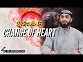 Episode 8: Love of Allah (Maḥabbah) | Change of Heart Series