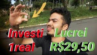 COMO LUCREI R$29,50 INVESTINDO R$1,00