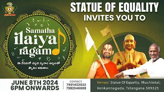 Samatha Ilaiyaragam || Ilaiyaraaja Live In Concert In Hyderabad || Statue of Equality || Jet World