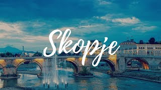 SKOPJE - Macedonia Travel Guide | Around The World