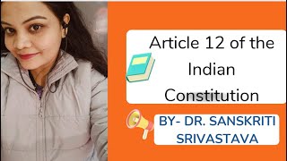 Article 12 of the Indian Constitution | Case Laws