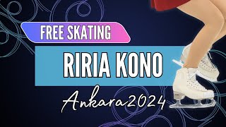 Riria KONO 河野  莉々愛 (JPN) | Junior Women Free Skating | Ankara 2024