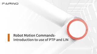 Robot motion commands-Introduction to use of PTP and LIN