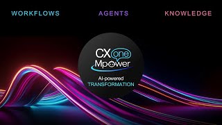 CXone Mpower – AI-Powered Transformation