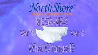 NorthShore™ Mega Max What changed from version 1  to version 2? #adultdiaper