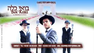 Boi Kala - בואי כלה - By Hababou Brothers - Impossible (cover) דוד האבאבו