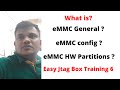 Easy Jtag Box Training 6 | Jtag Plus | eMMC General | eMMC config | eMMC HW Partitions | 9823537769