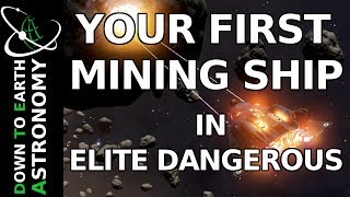 YOUR FIRST MINING SHIP IN ELITE DANGEROUS