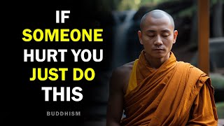 If Someone Hurts You, Just Do This 😊❤️ | Buddhism | Buddhist Teachings