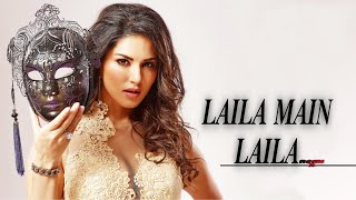 LAILA MAIN LAILA NEW( REMIX) SONG |Sunny Leone |Shahrukh Khan|