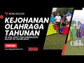 KEJOHANAN OLAHRAGA TAHUNAN KE-22 TAHUN 2024 | SEDSKA