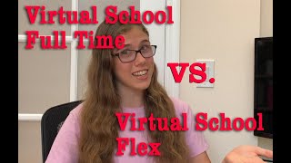 Some of the differences between Florida Virtual School Full Time and Florida Virtual School Flex