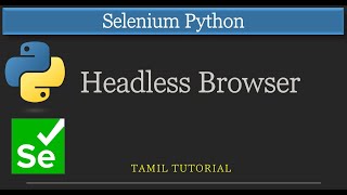 Run Selenium Without Opening a Browser | Headless Mode in Python