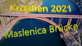 Kroatien Maslenica Brücke | mit der Drohne 😊😊🌉 ✈️