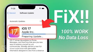How to Fix iOS 17 Stuck on Preparing Update on iPhone/iPad - (iOS 17.5)