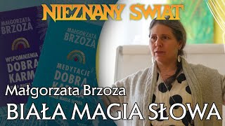 Małgorzata Brzoza - Biała Magia Słowa